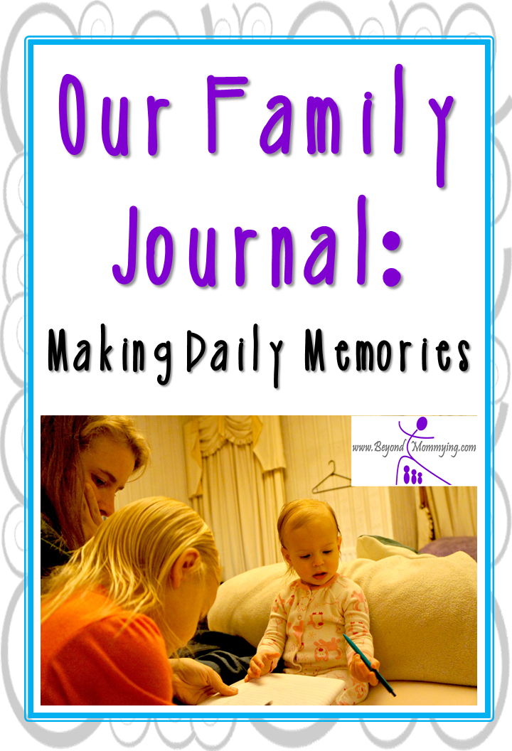 Using a family journal to help with bedtime and create and record family memories.