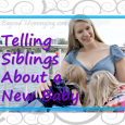 Tips and resources for telling siblings about a new baby on the way