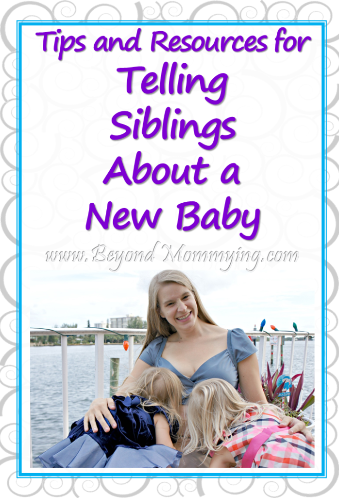 Tips and resources for when and how to tell kids about a baby on the way