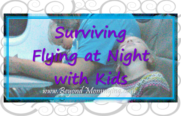 Tips and tricks for surviving flights when traveling at night with kids, babies and toddlers or on early morning flights.