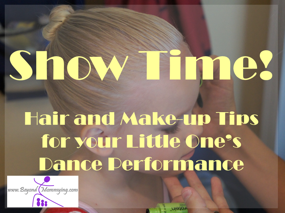 Ballet Buns and Stage Makeup - Beyond Mommying