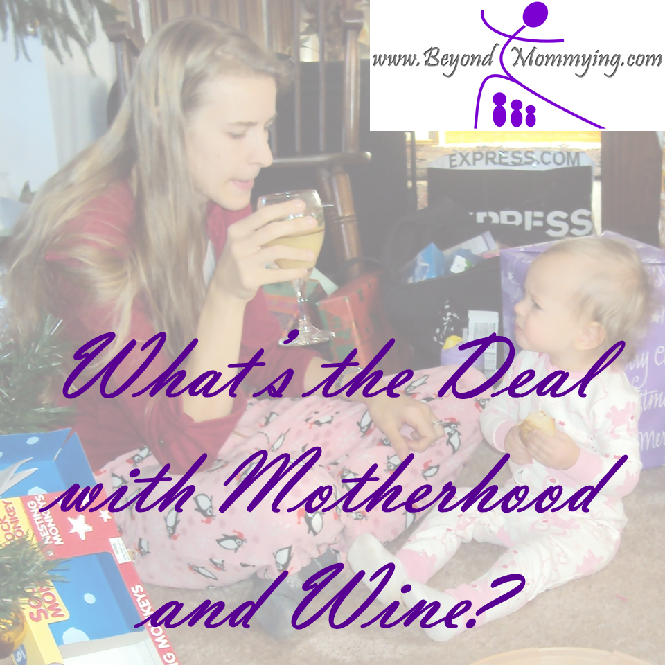 motherhood and wine