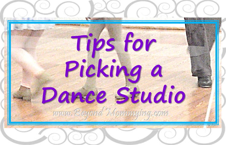Tips from a ballet teacher on what to consider and look for when picking a dance studio