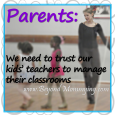 Parents: we need to step out of the teacher-student relationship and trust that the teachers we have chosen to manage their own classrooms.