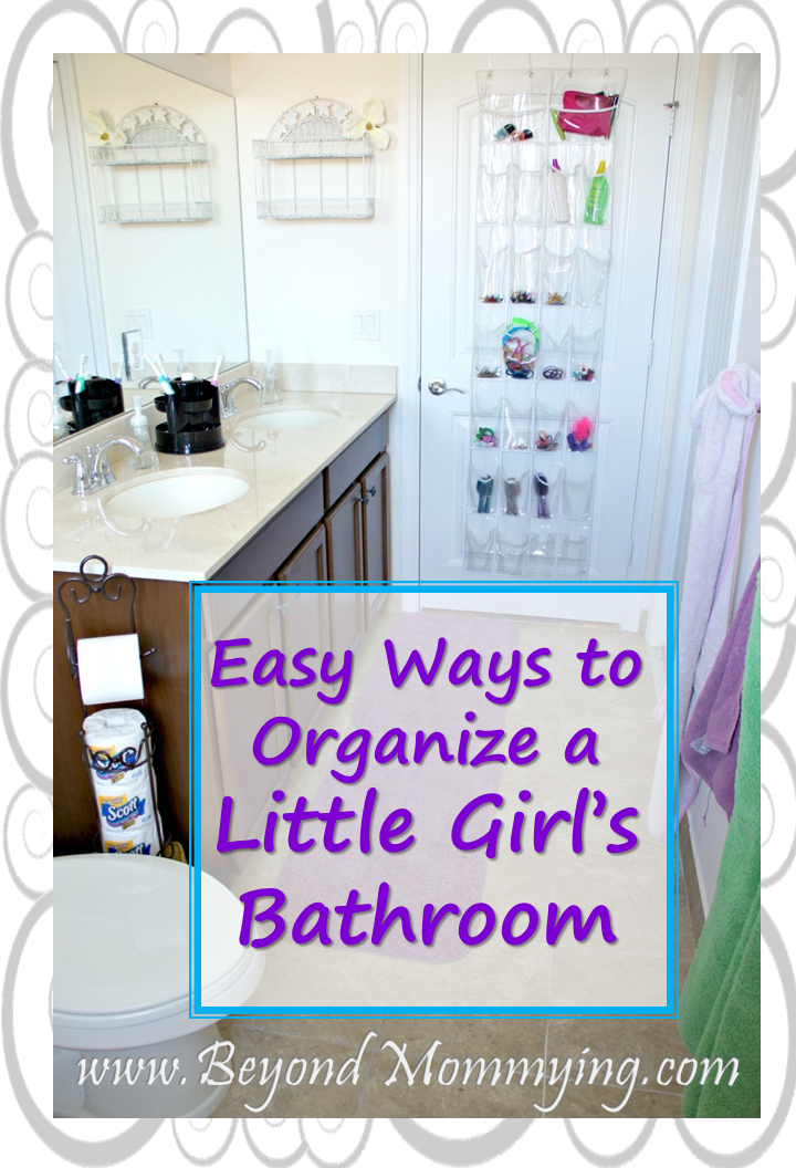 Tips and Tricks for organizing a Little Girl's Bathroom