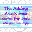 The Adding Assets Series of books for kids helps empowers children to do and be their best through the exploration of 40 positive developmental assets.