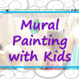 Tips for mural painting with kids