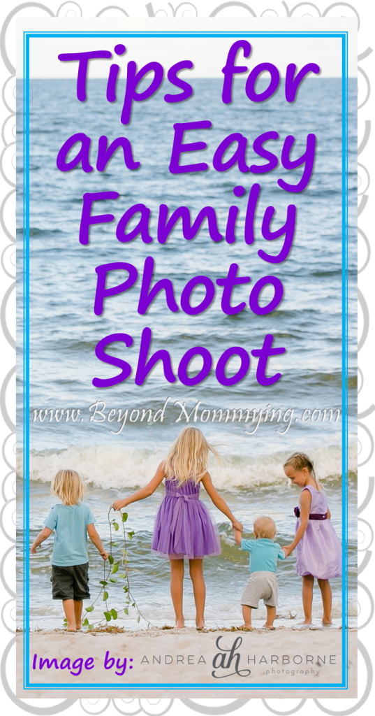 Tips for preparing and getting the best family pictures [ad]