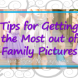 Tips for preparing and getting the best family pictures [ad]