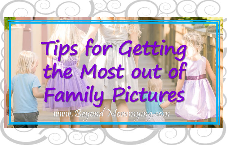 Tips for preparing and getting the best family pictures