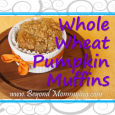 Recipe for Whole Wheat Pumpkin Muffins