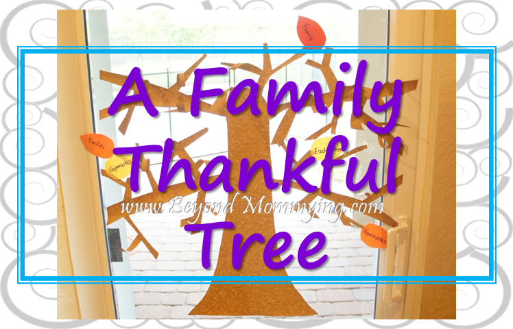 Creating a family thankful tree at Thanksgiving time to help kids think about and remember all they have to be thankful for during the holidays