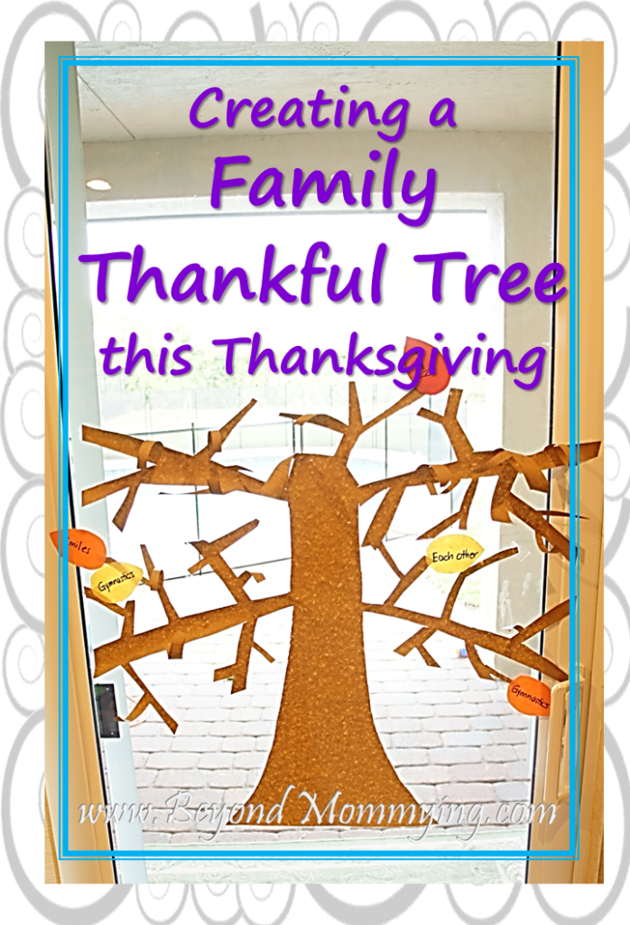 Creating a family thankful tree at Thanksgiving time to help kids think about and remember all they have to be thankful for during the holidays