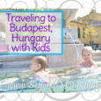 Taking a family holiday in Hungary, what to see and do when visiting Budapest with Kids including the thermal baths, Buda Castle, the Zoo and more.