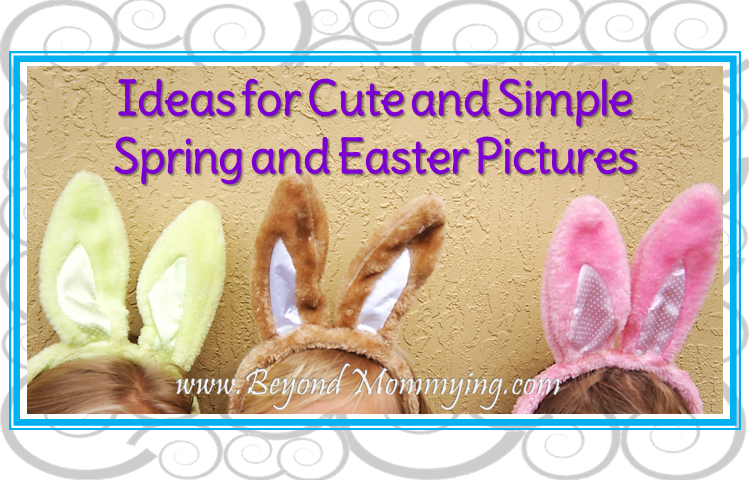 Spring and Easter pictures are the perfect time to have a little fun and capture some unique memories, no posed pictures or forced smiles necessary!