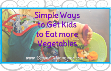 Convincing your toddlers to eat vegetables doesn't have to be a power struggle and there are easy ways to get your toddlers to eat more vegetables.