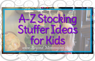 A to Z: 26 stocking stuffers for kids. Stocking stuffer ideas for kids of all ages. Tons of ideas for small items to fit all budgets.