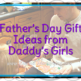 Father's Day gift ideas little girls can get their daddies. Fun Father's Day gift ideas from a daddy's girl.