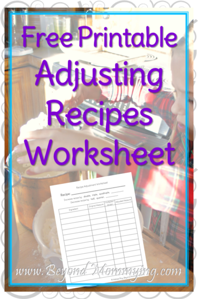 Cooking with Kids, Adjusting Recipes Printable Worksheet